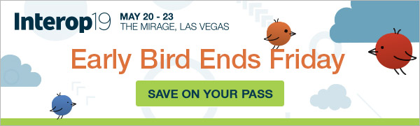 Interop19 | Fueled by InformationWeek, Dark Reading and Network Computing