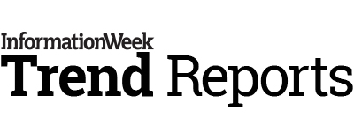 InformationWeek Trend Report