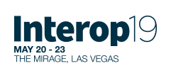 Interop19 | May 20 - 23 | The Mirage, Las Vegas