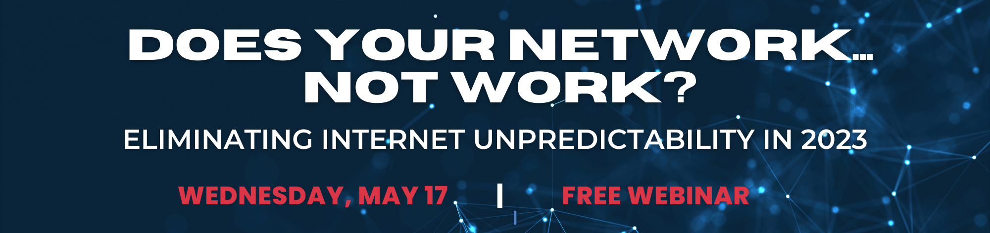 Does Your Network...Not Work?