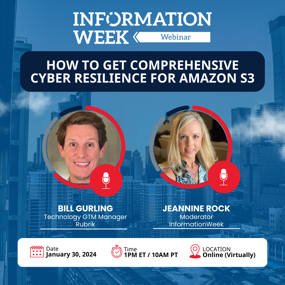 InformationWeek Webinars: How to Get Comprehensive Cyber Resilience for Amazon S3