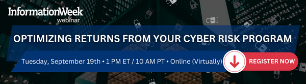 InformationWeek Webinar - Optimizing Returns from Your Cyber Risk Program