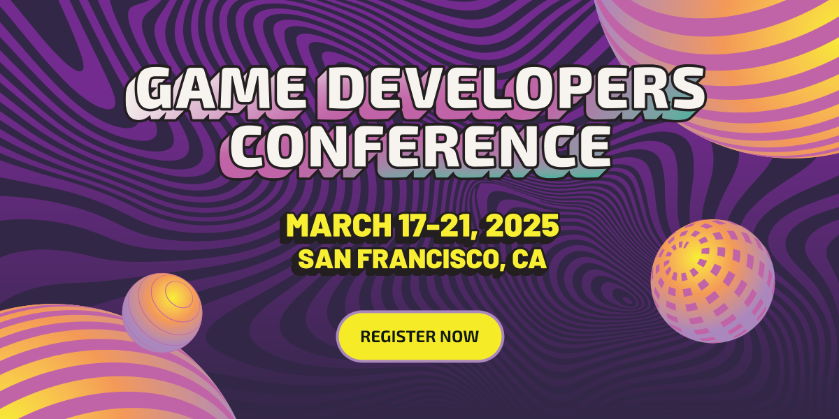 GDC 2025 | Learn More