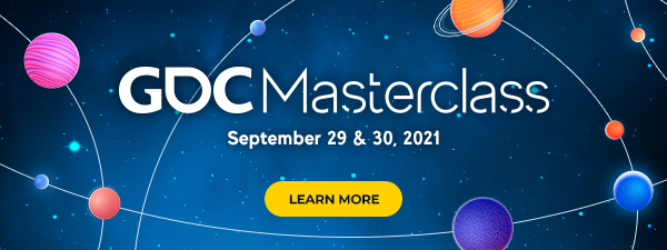 GDC Masterclass | September 29 & 30, 2021